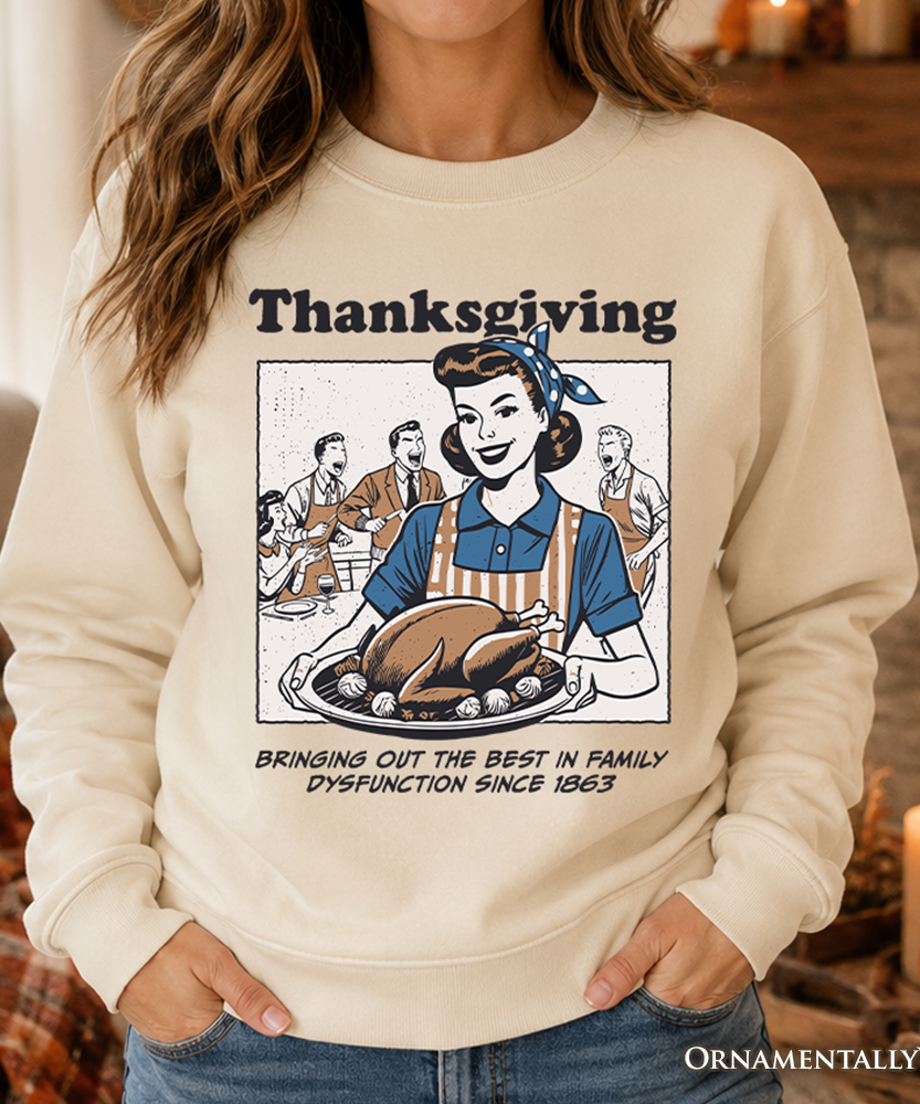 Thanksgiving Family Dysfunction Retro Sweatshirt, Funny Holiday Humor Sweater for Sarcastic Families