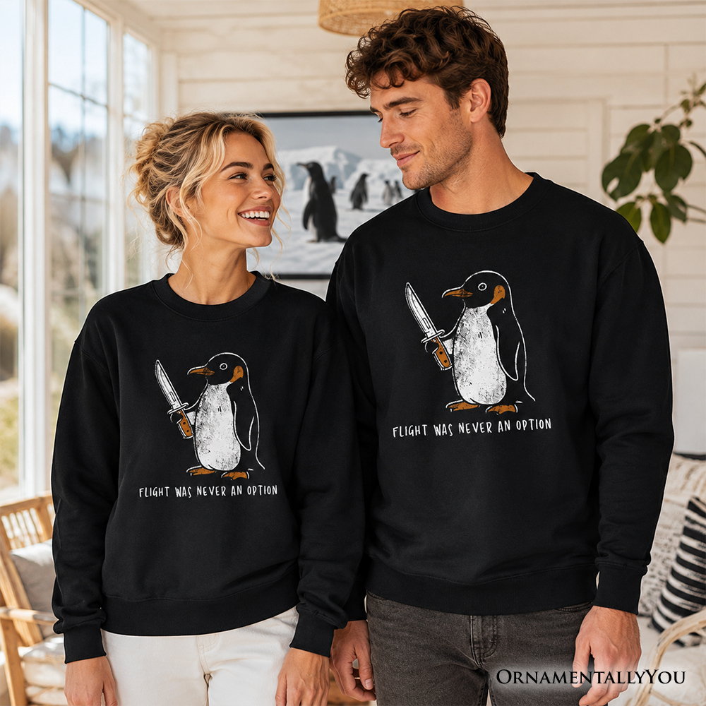 Flight Was Never an Option Penguin Sweatshirt, Funny Dark Humor Knife Sweater - Grazingbelles