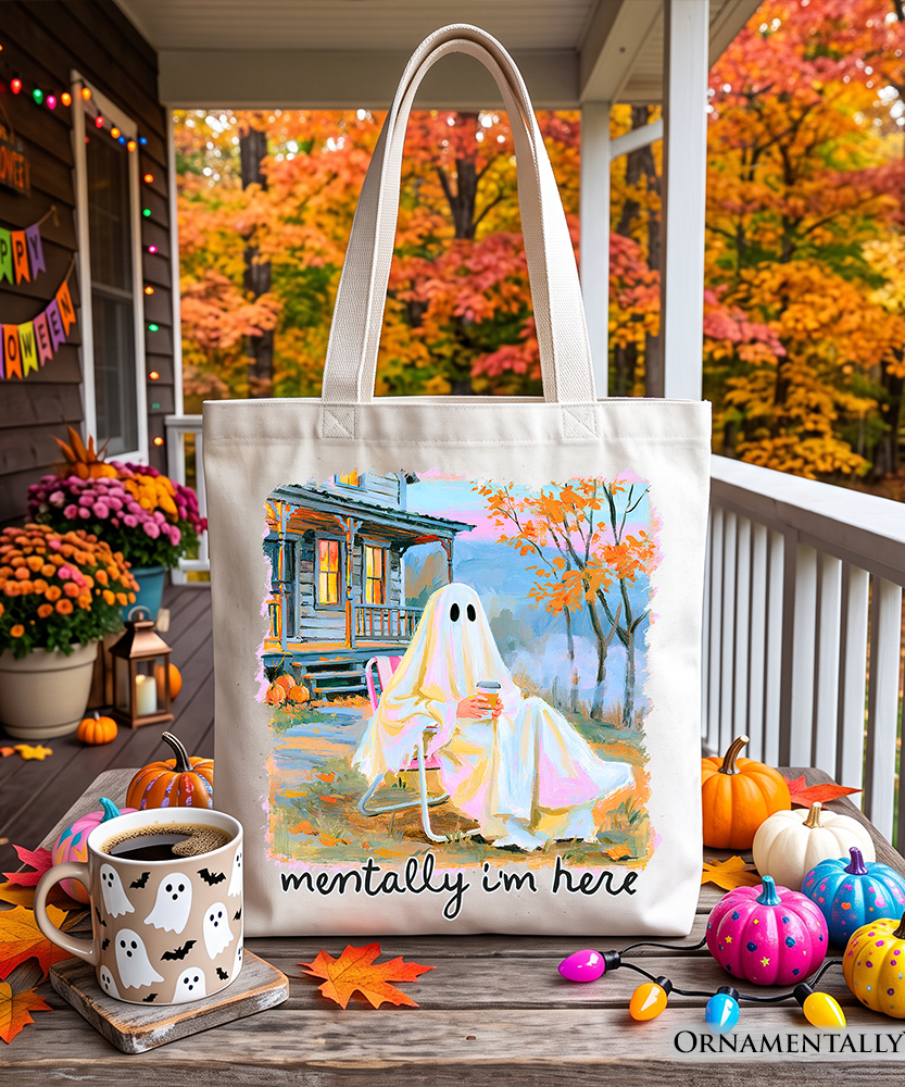 Mentally I’m Here Ghost Tote Bag, Cozy Fall Halloween Cabin Gift Shopper - Grazingbelles