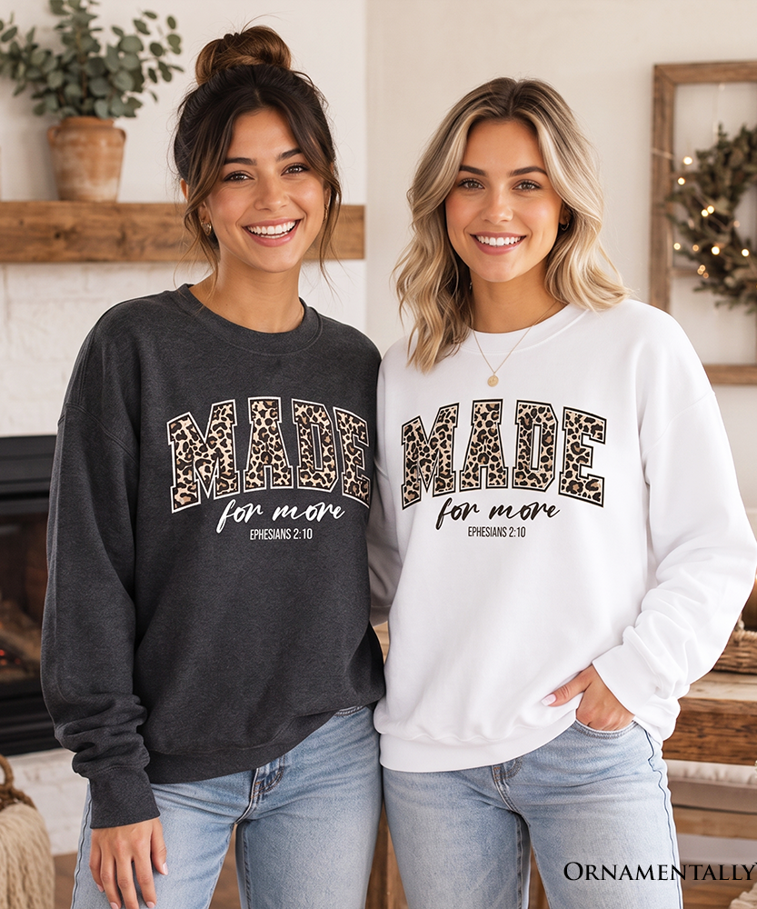 Made For More Christian Sweatshirt, Ephesians 2:10 Leopard Faith Bible Verse Easter Sweater - Grazingbelles