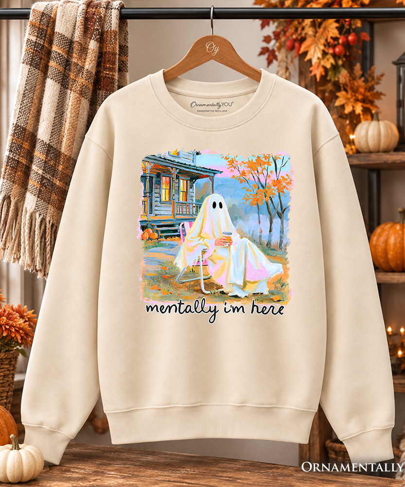 Mentally I'm Here Ghost Sweatshirt, Cozy Fall Halloween Cabin Sweater - Grazingbelles