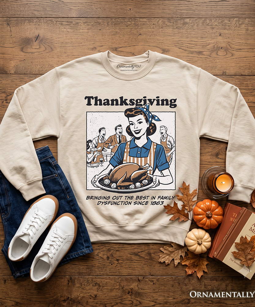 Thanksgiving Family Dysfunction Retro Sweatshirt, Funny Holiday Humor Sweater for Sarcastic Families